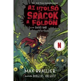  Az utolsó srácok a Földön és az Éjsötét Kard (Az utolsó srácok a Földön 5.)