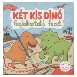 Két kis dinó - foglalkoztató füzet