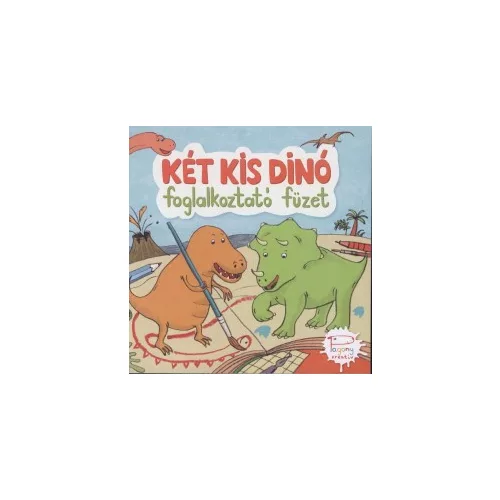 Két kis dinó - foglalkoztató füzet