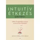 Intuitív étkezés gyakorlókönyv