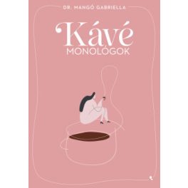 Kávémonológok