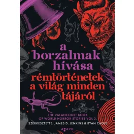   A borzalmak hívása - Rémtörténetek a világ minden tájáról