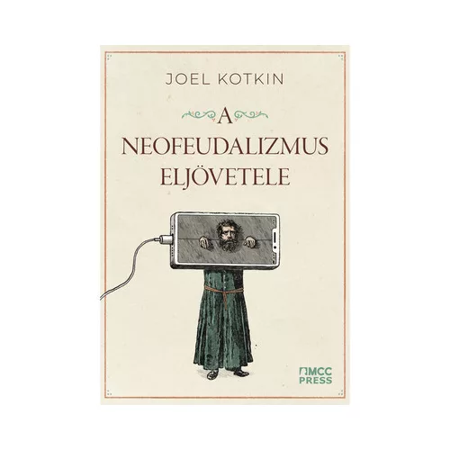 A neofeudalizmus eljövetele
