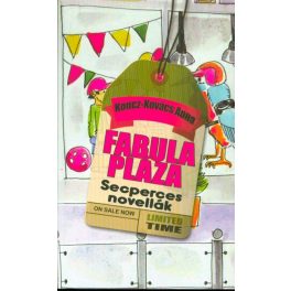 Fabula Pláza - Seperces novellák