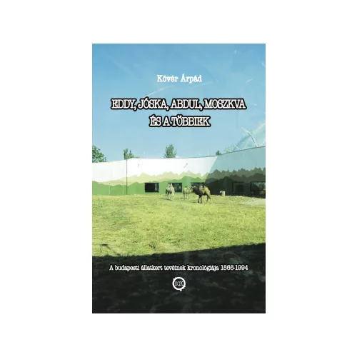 Eddy, Jóska, Abdul, Moszkva és a többiek