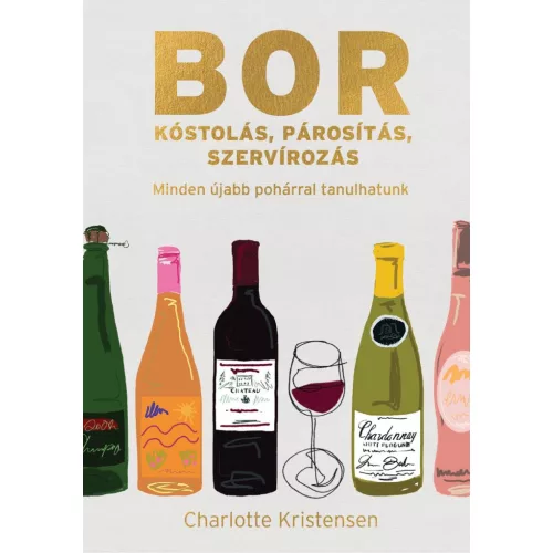 Borkóstolás, párosítás, szervírozás