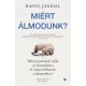 Miért álmodunk?