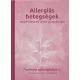 Allergiás betegségek megelőzése és szelíd gyógymódjai