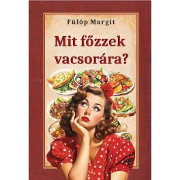 Mit főzzek vacsorára?