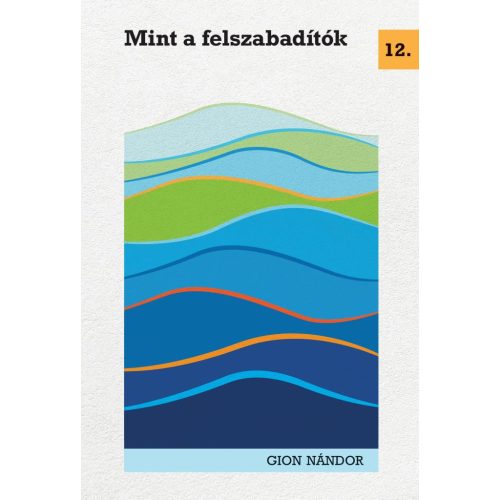 Mint a felszabadítók