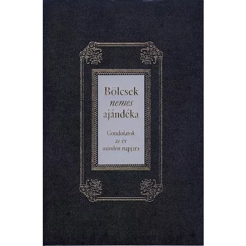 Bölcsek nemes ajándéka