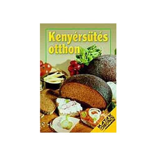 Kenyérsütés otthon