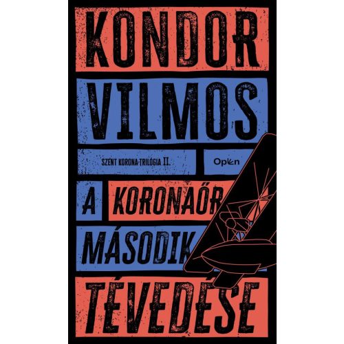 A koronaőr második tévedése