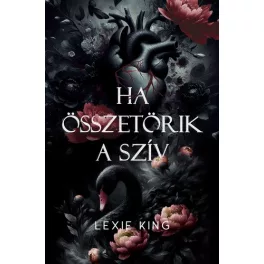   Ha összetörik a szív - Fekete szív 1. - Éldekorált kiadás
