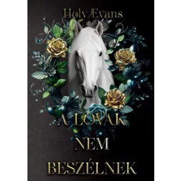A lovak nem beszélnek - Éldekorált kiadás