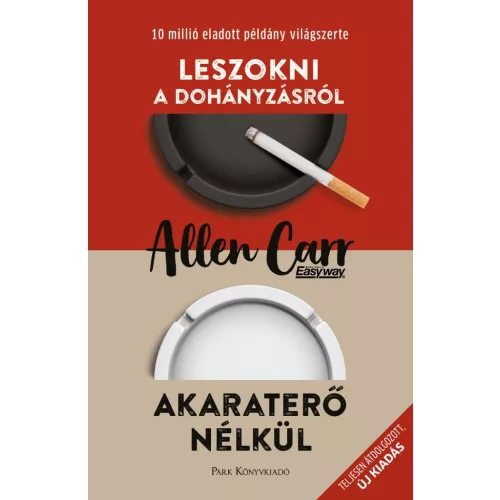 Leszokni a dohányzásról - Akaraterő nélkül