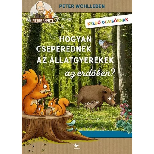 Hogyan cseperednek az állatgyerekek az erdőben?