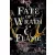 A Fate of Wrath and Flame - Harag és lángok sorsa (Sors és tűz 1.)