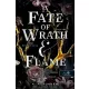 A Fate of Wrath and Flame - Harag és lángok sorsa (Sors és tűz 1.)