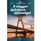 A magyar építészet újdonságai