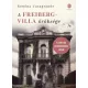 A Freiberg-villa öröksége