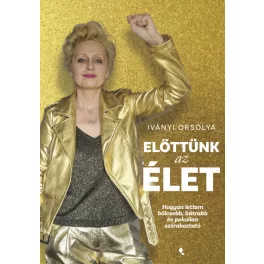 Előttünk az élet