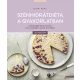 Szénhidrátdiéta a gyakorlatban - Inzulinrezisztensek és cukorbetegek részére