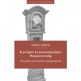 A polgári és parasztpolgári Magyarország