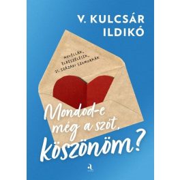 Mondod-e még a szót, köszönöm?