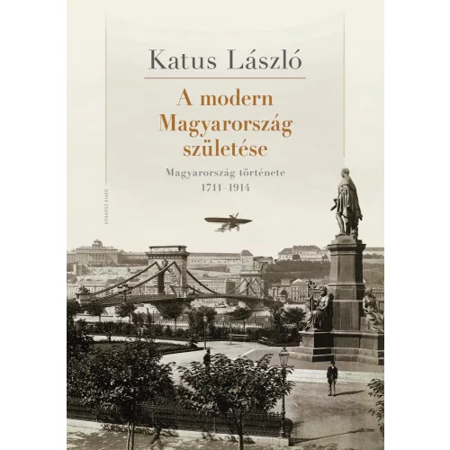 A modern Magyarország születése - Magyarország története 1711-1914