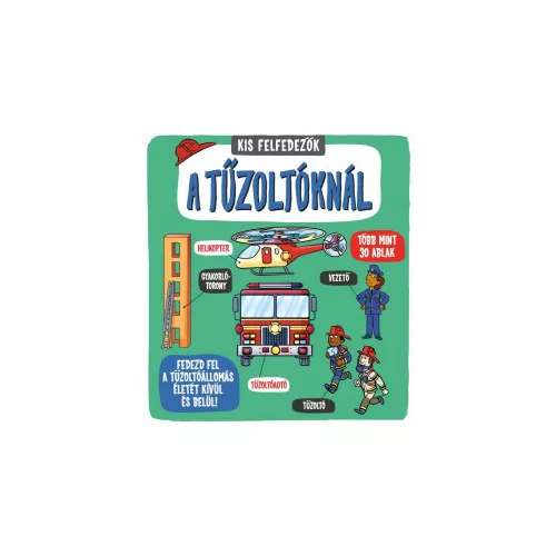 Kis felfedezők - A tűzoltóknál