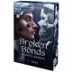 Broken Bonds – Elszakított kötelékek - Éldekorált kiadás