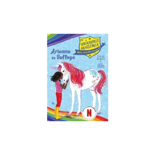 Arianna és Suttogó - Unikornis Akadémia 8.