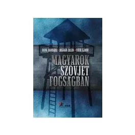 Magyarok szovjet fogságban
