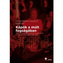 Kápók a múlt fogságában