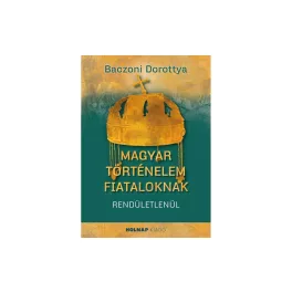 Magyar történelem fiataloknak