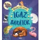 Igaz barátok - Állatos esti mesék