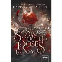   Six Scortched Roses - Hat megperzselt rózsa - Éldekorált kiadás