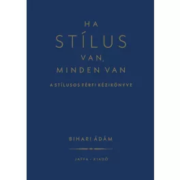 Ha stílus van, minden van