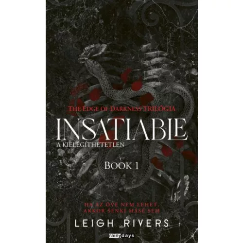 Insatiable - A kielégíthetetlen - Éldekorált kiadás