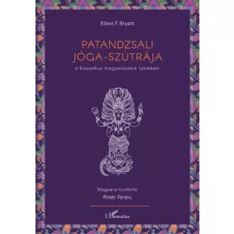 Patandzsali Jóga-szútrája a klasszikus magyarázatok