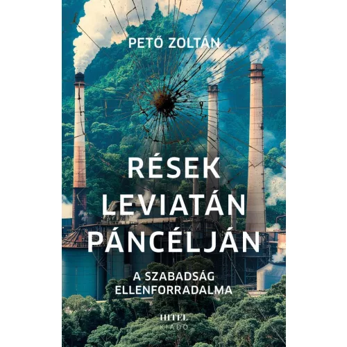 Rések Leviatán páncélján - A szabadság ellenforradalma