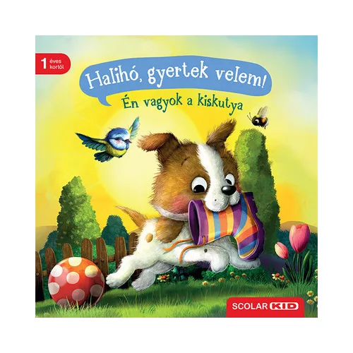 Halihó, gyertek velem! - Én vagyok a kiskutya