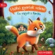 Halihó, gyertek velem! - Én vagyok a kisróka