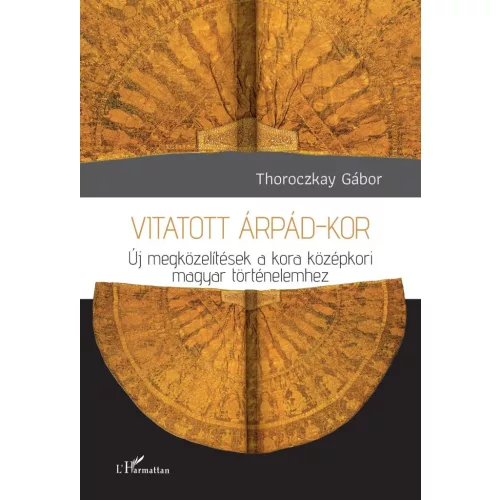 Vitatott Árpád-kor