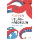 Putyin világháborúja