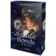 Savage Bonds – Vad kötelékek - Éldekorált kiadás