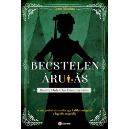 Becstelen árulás - Beatrice Hyde-Clare esetei 3.
