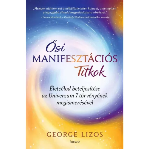 Ősi manifesztációs titkok
