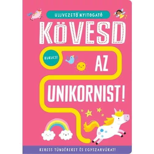 Ujjvezető nyitogató – Kövesd az unikornist! – Keress tündéreket és egyszarvúakat!